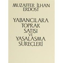 Onur Yayınları Yabancılara Toprak Satışı ve Yasalaşma Süreçleri