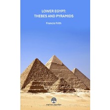 Myrina Yayınları Lower Egypt: Thebes And Pyramids