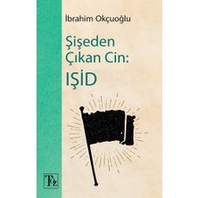 Töz Yayınları Şişeden Çıkan Cin: Işid