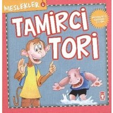 Timaş Çocuk Meslekler - Tamirci Tori