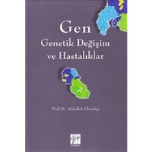 Gazi Kitabevi Gen - Genetik Değişim ve Hastalıklar