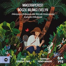 Vakıfbank Kültür Yayınları Maceraperest Böcek Bilimci Evelyn