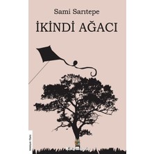 Kitap Müptelası Yayınları Ikindi Ağacı