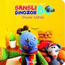 Çikolata Yayınevi Şanslı Dinozor Bo - Duvar Ustası
