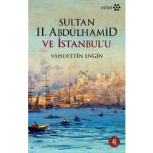 Yeditepe Yayınevi Sultan 2. Abdülhamid ve Istanbul’u