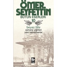 Bilgi Yayınevi Beyaz Lale / Zamane Yiğitleri / Yeni Kahramanlar