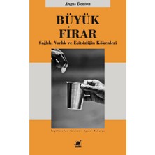 Ayrıntı Yayınları Büyük Firar Sağlık, Varlık ve Eşitsizliğin Kökenleri