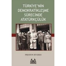 Arkadaş Yayınları Türkiye’nin Demokratikleşme Sürecinde Atatürkçülük