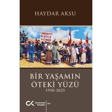 Cumhuriyet Kitapları Bir Yaşamın Öteki Yüzü (1950-2025)