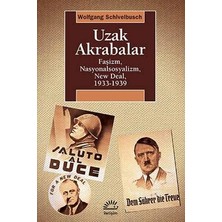 İletişim Yayınları Uzak Akrabalar: Faşizm, Nasyonalsosyalizm,new Deal, 1933-1939