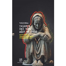 İdeal Kültür Yayıncılık Yaşamın Iki Yüzü: Ağıt ve Ötesi