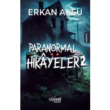 Ulysses Yayınları Paranormal Hikayeler 2