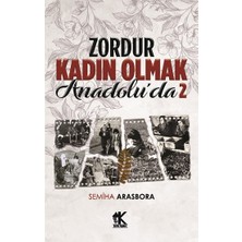Korkut Yayınları Zordur Kadın Olmak Anadolu’da 2