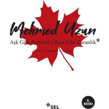 Sel Yayıncılık Aşk Gibi Aydınlık Ölüm Gibi Karanlık