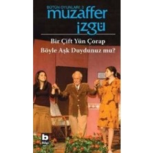 Bilgi Yayınevi Bütün Oyunları: 3 Bir Çift Yün Çorap / Böyle Aşk Duydunuz Mu?