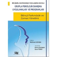 Anı Yayıncılık Bilişsel Davranışçı Yaklaşıma Dayalı Grupla Psikolojik Danışma Uygulamaları ve Programları