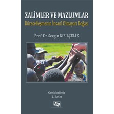 Anı Yayıncılık Zalimler ve Mazlumlar Küreselleşmenin Insani Olmayan Doğası
