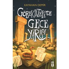 Genç Timaş Göbeklitepe'de Gece Yarısı