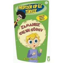 Timaş Çocuk Profesör Kip ile Türkçe 6 - Zamansız Gelen Görev