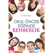 Nobel Akademik Yayıncılık Okul Öncesi Eğitimde Rehberlik