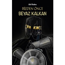 Luna Yayınları Bizden Önce Beyaz Kalkan