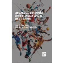 Gazi Kitabevi Uluslararası Diplomaside Sporun Yumuşak Gücü ve Stratejik Önemi