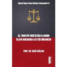 Kuyu Kitap Yayınları Hz. Ömer’in Fıkhı Içtihatlarının Islam Hukukuna Kattığı Dinamizm