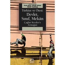 İletişim Yayınları Türkiye ve Ötesi: Devlet, Sınıf, Mekan