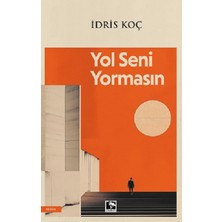 Çınaraltı Yayınları Yol Seni Yormasın