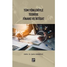 Gazi Kitabevi Tüm Yönleriyle Teoride Finans ve Iktisat