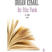 Everest Yayınları Bir Filiz Vardı Orhan Kemal Ciltsiz 290 Sayfa Türkçe Roman