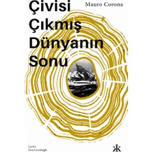 Kafka Yayınevi Çivisi Çıkmış Dünyanın Sonu