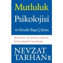 Timaş Yayınları Mutluluk Psikolojisi ve Stresle Başa Çıkma Nevzat Tarhan Ciltsiz 184 Sayfa