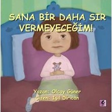 Efil Yayınevi Sana Bir Daha Sır Vermeyeceğim!