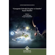 Kapadokya Üniversitesi Yayınları Gezegenin Geleceği: Kaygılar ve Umutlar - Seçme Öyküler