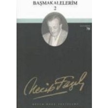 Büyük Doğu Yayınları Başmakalelerim 2 : 61 - Necip Fazıl Bütün Eserleri