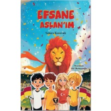 Turkuvaz Kitap Efsane Aslan’ım