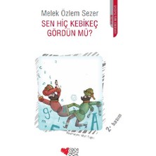 Can Çocuk Yayınları Sen Hiç Kebikeç Gördün Mü?