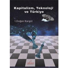 Astana Yayınları Kapitalizm, Teknoloji ve Türkiye