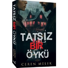 İndigo Kitap Tatsız Bir Öykü Ceren Melek Ciltsiz 336 Sayfa Türkçe Yayın
