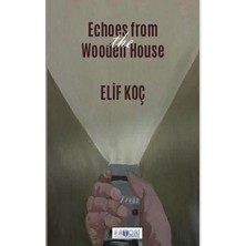 Favori Yayınları Echoes From The Wooden House