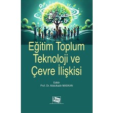 Anı Yayıncılık Eğitim Toplum Teknoloji ve Çevre Ilişkisi