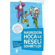 Uğurböceği Yayınları Nasreddin Hoca ile Neşeli Sohbetler 1 - Kavuk Çocukluğunu Hatırlamış