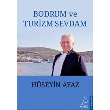 Destek Yayınları Bodrum ve Turizm Sevdam