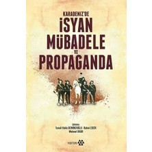 Yeditepe Yayınevi Karadeniz'de Isyan Mübadele ve Propaganda