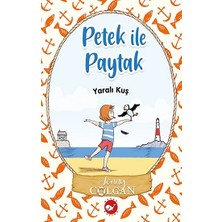 Beyaz Balina Yayınları Yaralı Kuş - Petek ile Paytak 1