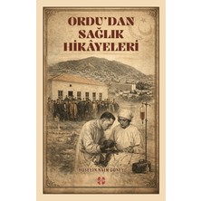 Bilim İnsanı Yayınları Ordu'dan Sağlık Hikayeleri