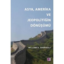 Efil Yayınevi Asya, Amerika ve Jeopolitiğin Dönüşümü