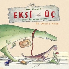 Mixora Eksi Üç-Evcil Hayvan Istiyor - Ilk Okuma Kitabı