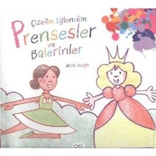 1001 Çiçek Kitaplar Çizelim Eğlenelim / Prensesler ve Balerinler